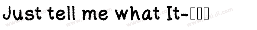 Just tell me what It字体转换
